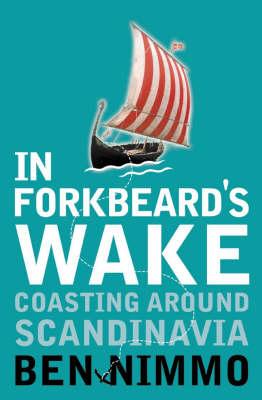 In Forkbeard's Wake: Coasting Round Scandinavia