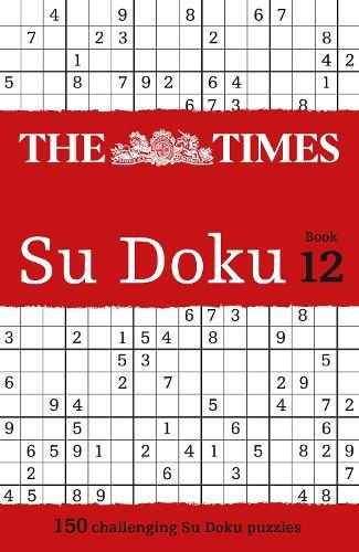 The Times Su Doku Book 12: 150 Challenging Puzzles from the Times