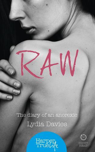 Raw: The Diary of an Anorexic
