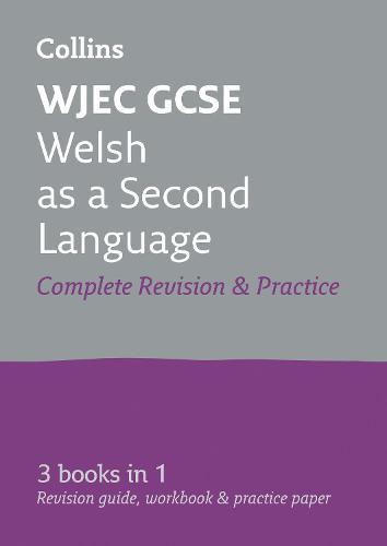 WJEC GCSE Welsh as a Second Language All-in-One Complete Revision and Practice: Ideal for the 2026 and 2027 Exams