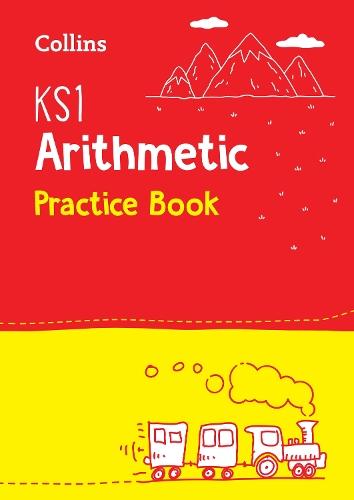 KS1 Maths Arithmetic Practice Book: Ideal for Use at Home
