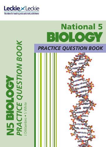 National 5 Biology: Practise and Learn Sqa Exam Topics