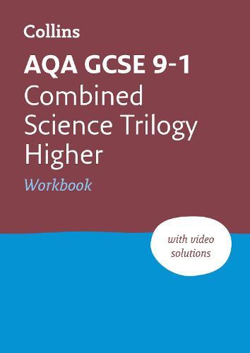 AQA GCSE 9-1 Combined Science Higher Workbook: Ideal for the 2026 and 2027 Exams