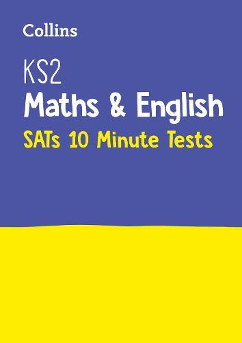 KS2 Maths and English SATs 10-Minute Tests: For the 2026 Tests