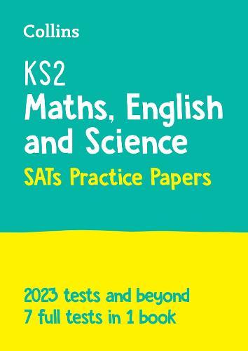 KS2 Maths, English and Science SATs Practice Papers: For the 2024 Tests