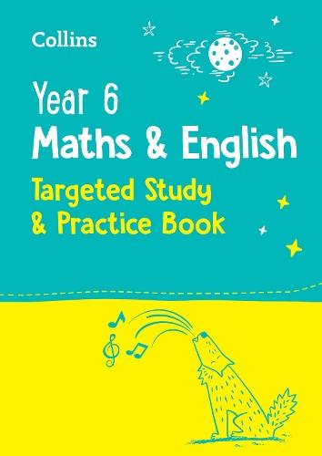 Year 6 Maths and English KS2 Targeted Study & Practice Book: For the 2025 Tests
