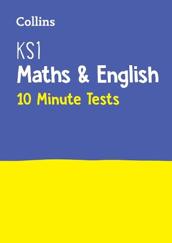 KS1 Maths and English 10 Minute Tests: Ideal for Use at Home