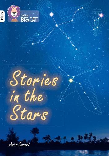 Stories in the Stars: Band 10+/White Plus