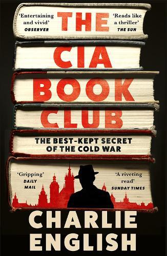 The CIA Book Club: The Best-Kept Secret of the Cold War
