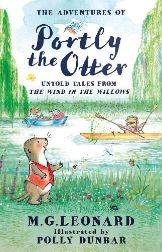 The Adventures of Portly the Otter: Untold Tales from the Wind in the Willows