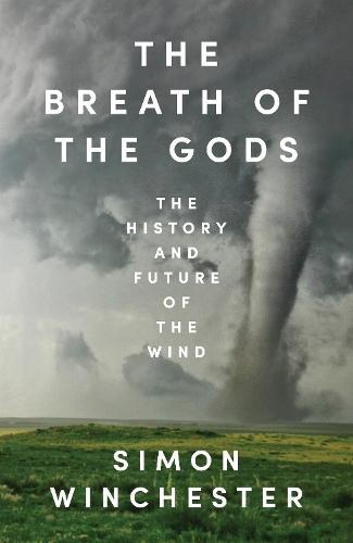 The Breath of the Gods: The History and Future of the Wind