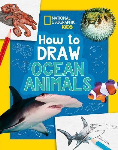 How to Draw Ocean Animals: A Step-by-Step Learn to Draw Book for Kids Aged 6+