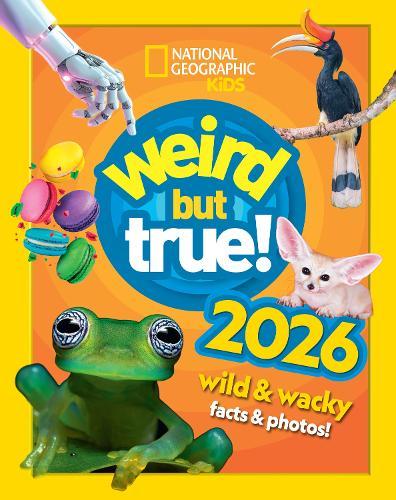 Weird but true! 2026: Wild and Wacky Facts & Photos!