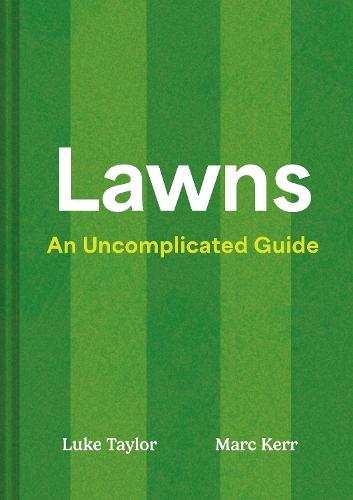 Lawns: An Uncomplicated Guide