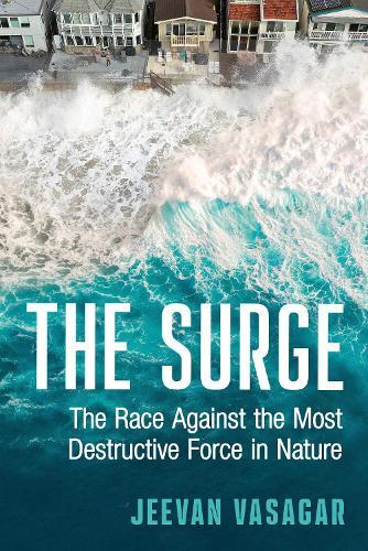 The Surge: The Race Against the Most Destructive Force in Nature