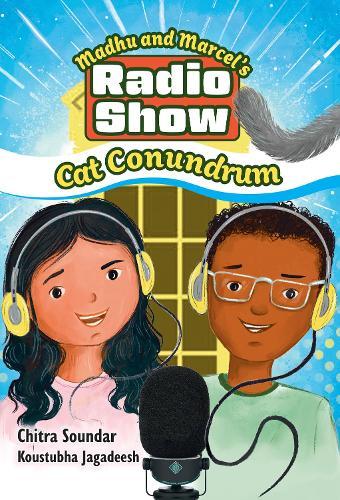 Madhu and Marcel’s Radio Show – Cat Conundrum: Fluency 11