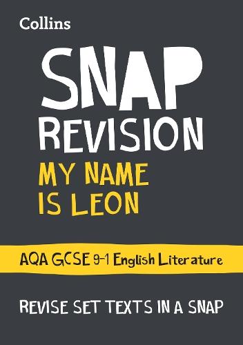 My Name is Leon AQA GCSE 9-1 English Literature Text Guide: Ideal for the 2026 and 2027 Exams