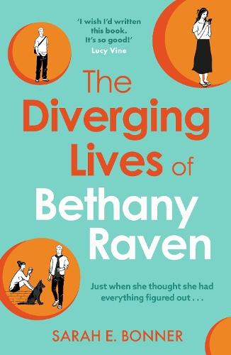 The Diverging Lives of Bethany Raven