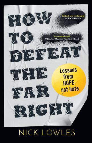 How to Defeat the Far Right: Lessons from Hope Not Hate