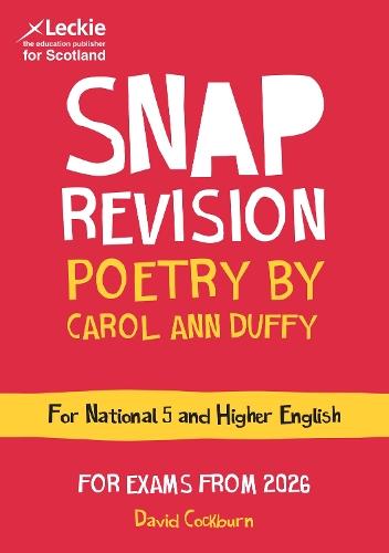 National 5/Higher English Revision: Poetry by Carol Ann Duffy: Revision Guide for the Sqa English Exams