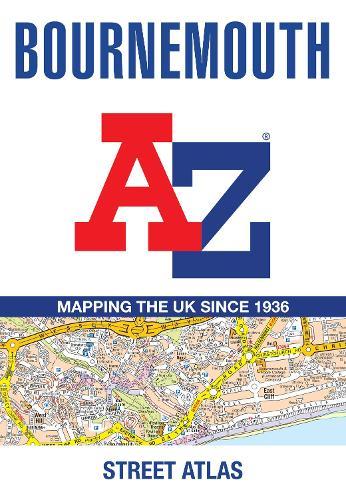 Bournemouth A-Z Street Atlas: Navigate Your Way Around Bournemouth with Ease Using Trusted Mapping (A5)