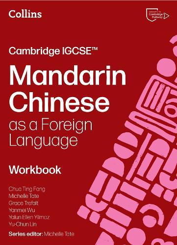 Cambridge IGCSE™ Mandarin Chinese as a Foreign Language Workbook