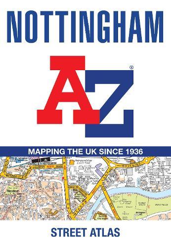 Nottingham A-Z Street Atlas: Navigate Your Way Around Nottingham with Ease Using Trusted Mapping (A5)