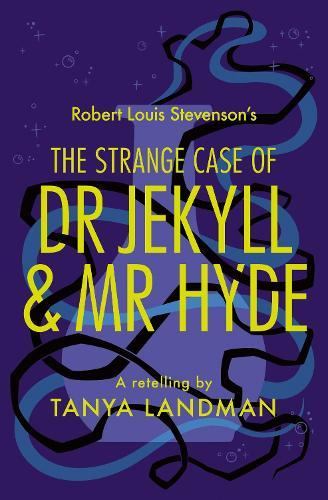 The Strange Case of Dr Jekyll and Mr Hyde: A Retelling