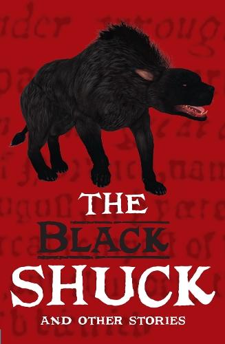 The Black Shuck and Other Stories: Grow the Code Anthology 2