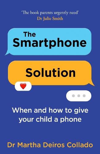 The Smartphone Solution: When and How to Give Your Child a Phone