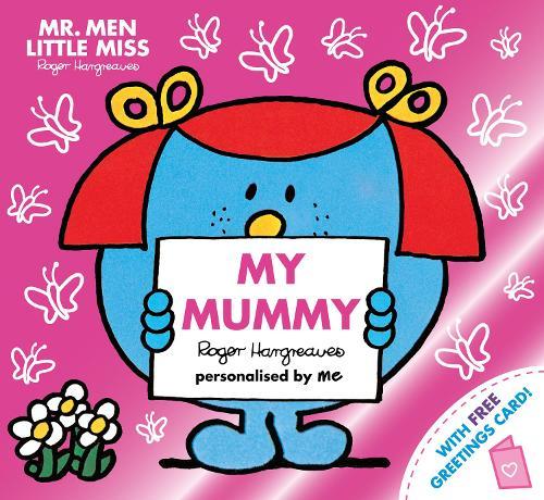 Mr. Men Little Miss: My Mummy: The Perfect Gift for Your Mummy