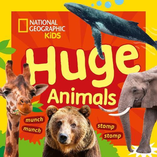 Huge Animals: A Fun First Board Book for Toddlers to Learn About Animals
