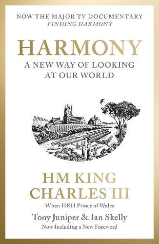 Harmony: A New Way of Looking at Our World