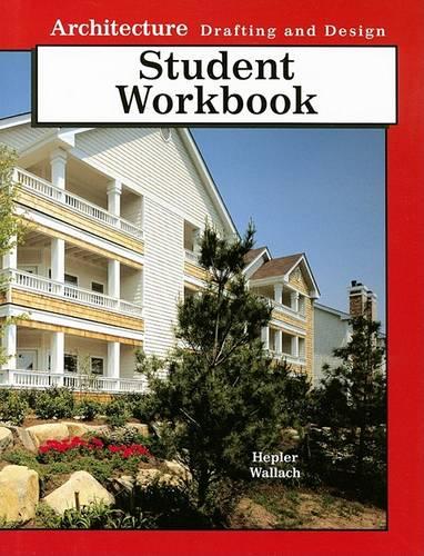 Architecture Drafting and Design Workbook