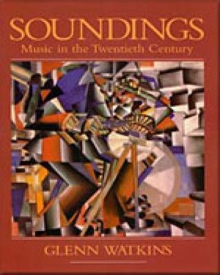 Soundings: Music in the Twentieth Century