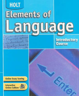 Elements of Language: Student Edition Grade 6 2004