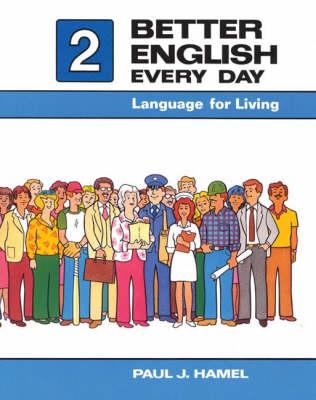 Better English Every Day 2: Language for Living