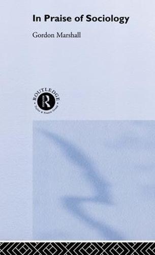 In Praise of Sociology