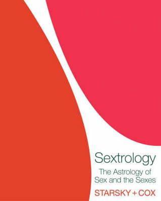 Sextrology: The Astrology of Sex and the Senses