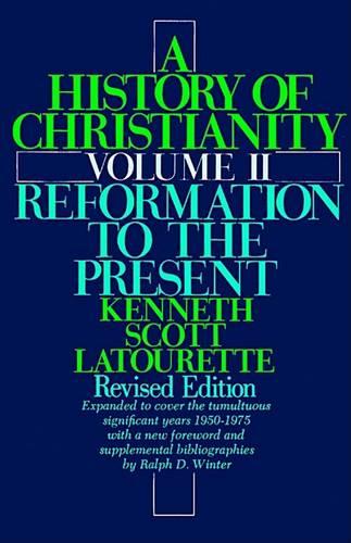 A History of Christianity Volume II: Reformation to the Present
