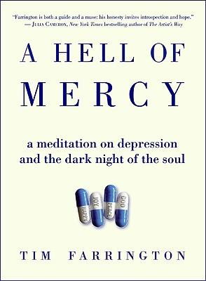 A Hell Of Mercy: A Meditation on Depression and the Dark Night of the Soul