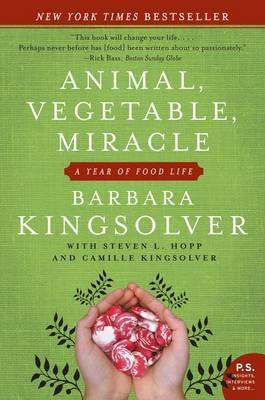 Animal,Vegetable,Miracle: A Year of Food Life