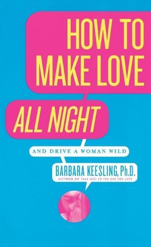 How to Make Love All Night