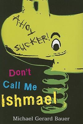 Don't Call Me Ishmael