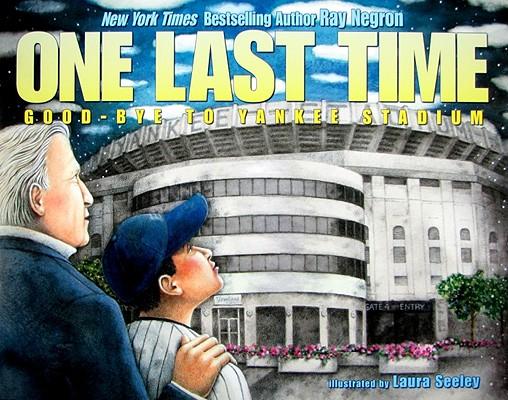 One Last Time: Good-Bye to Yankee Stadium