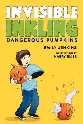 Invisible Inkling: Dangerous Pumpkins
