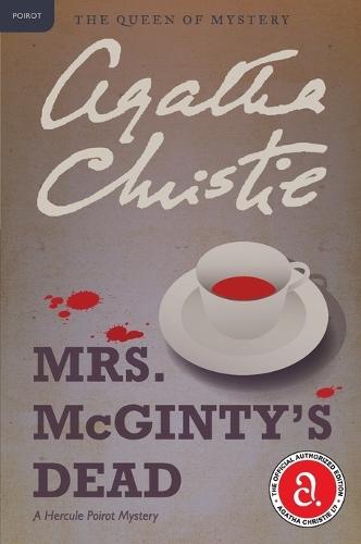 Mrs. McGinty's Dead: A Hercule Poirot Mystery: The Official Authorized Edition