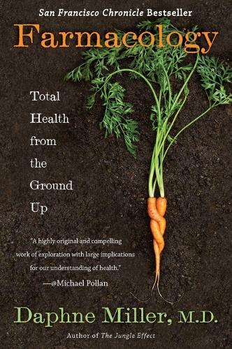 Farmacology: Total Health from the Ground Up