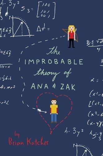 The Improbable Theory of Ana and Zak