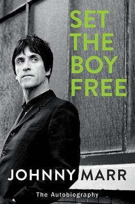 Set the Boy Free: The Autobiography